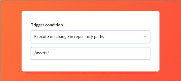 New feature: Trigger condition in builds