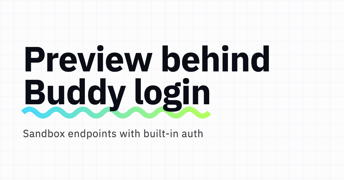 Protecting Sandbox previews with Buddy login
