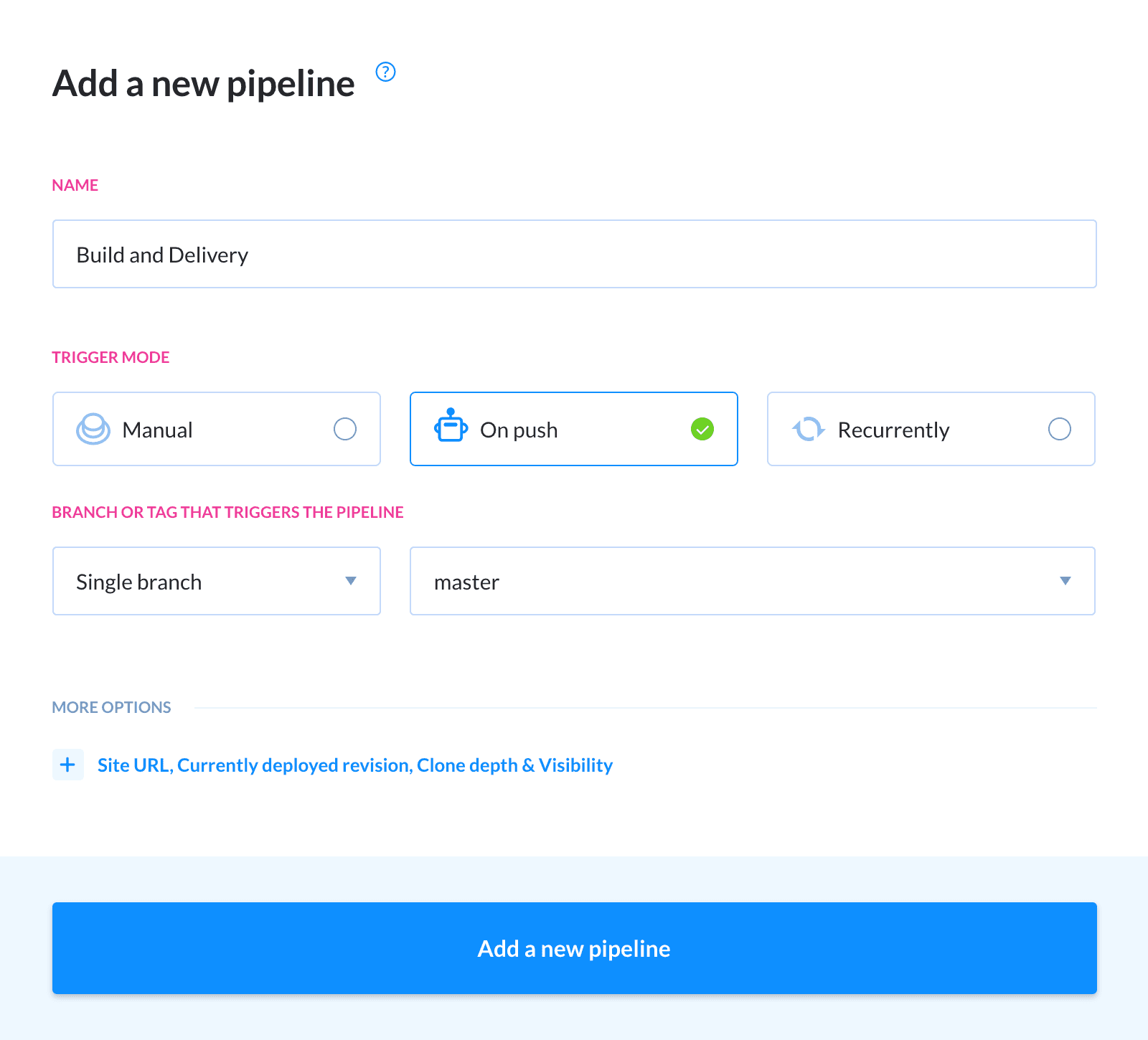 Adding a new pipeline