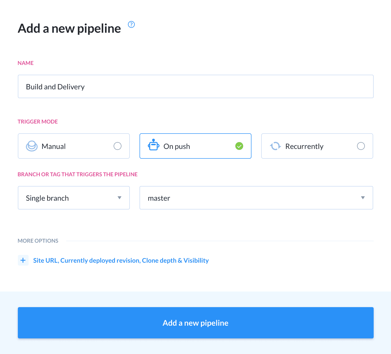 Adding a new pipeline