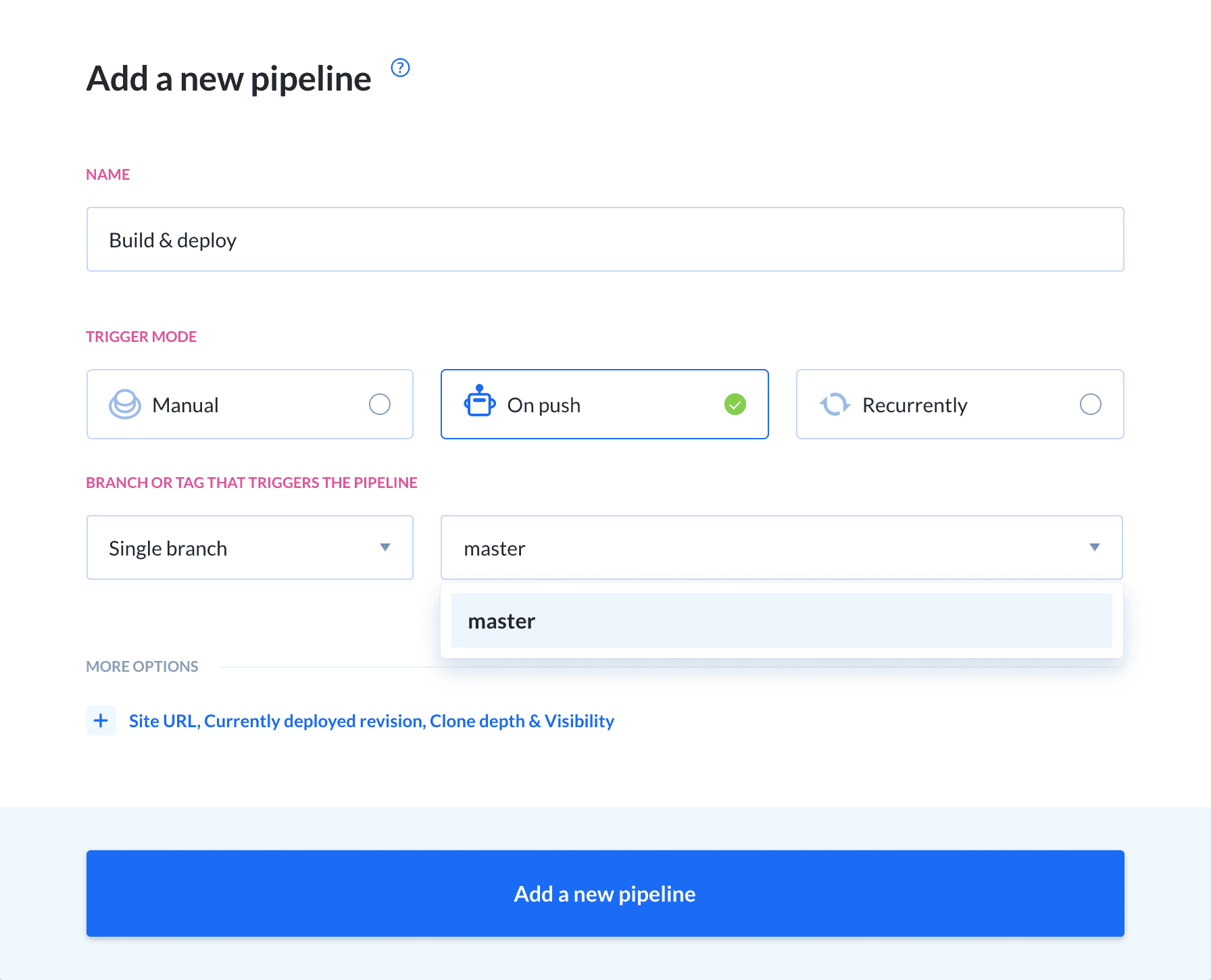 New pipeline configuration