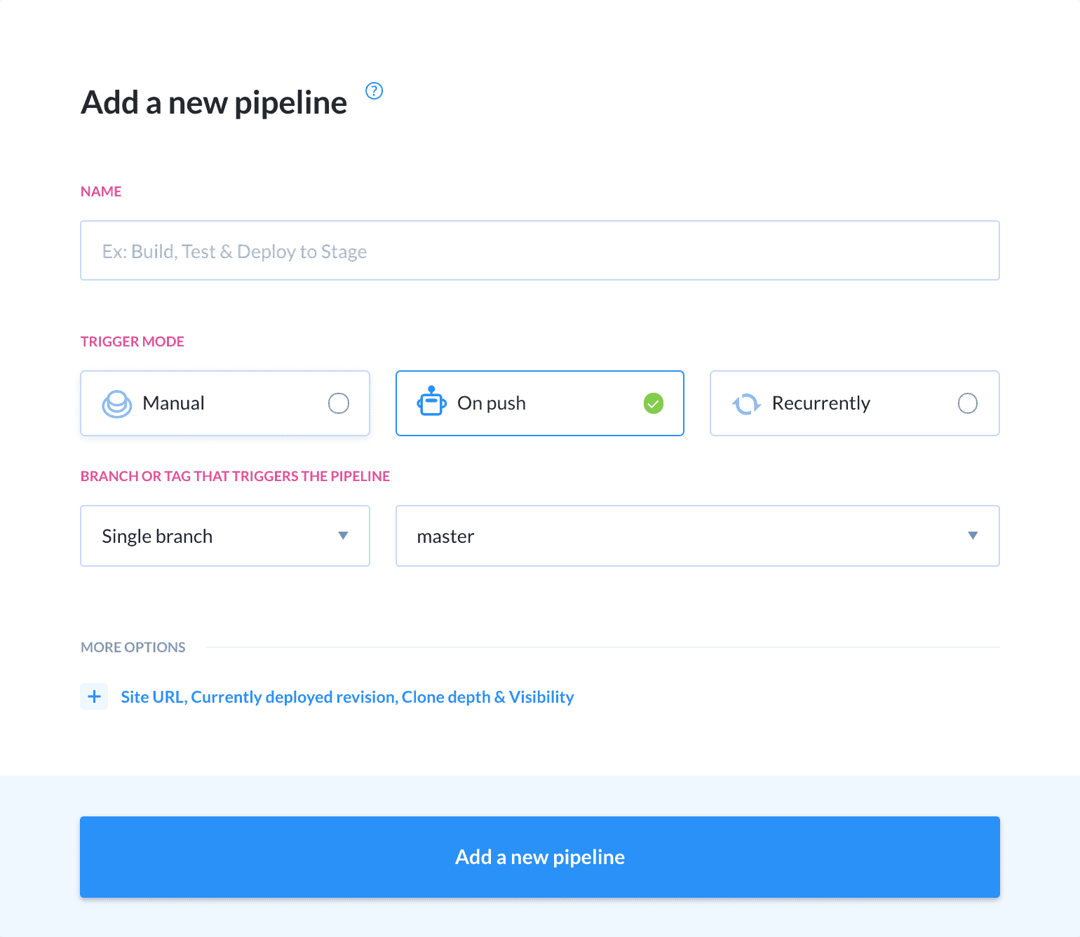 Adding a new pipeline