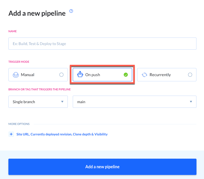 Adding a new pipeline