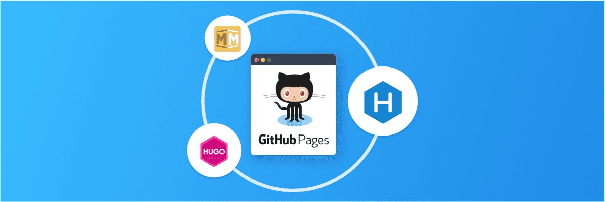 How to generate GitHub Pages with Hexo, Hugo and Middleman static site generators