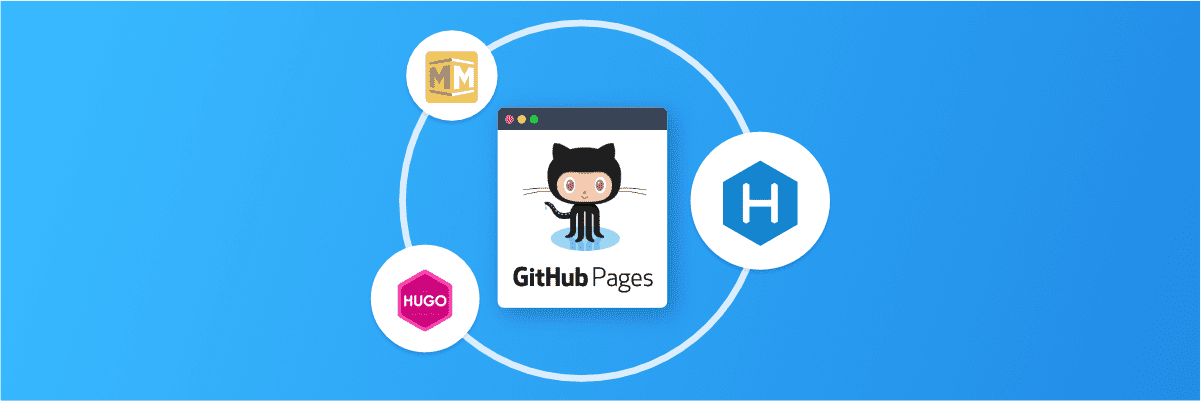 How to generate GitHub Pages with Hexo, Hugo and Middleman static site generators
