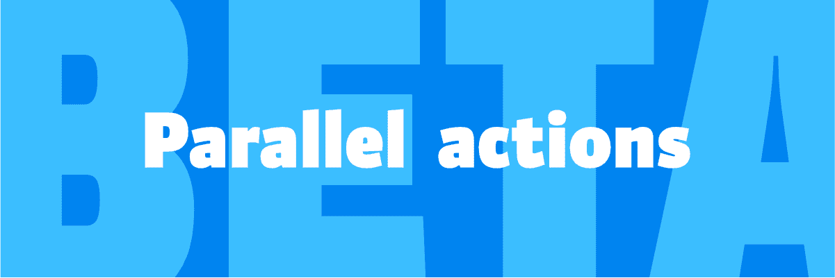 Parallel actions: Invitation to Beta