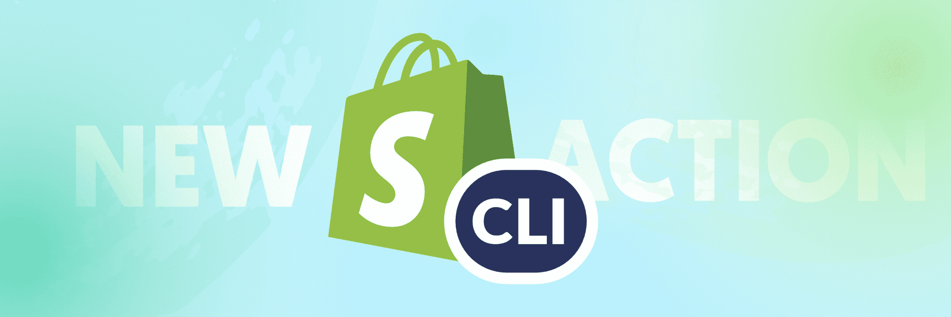 New action: Shopify CLI 🛍️