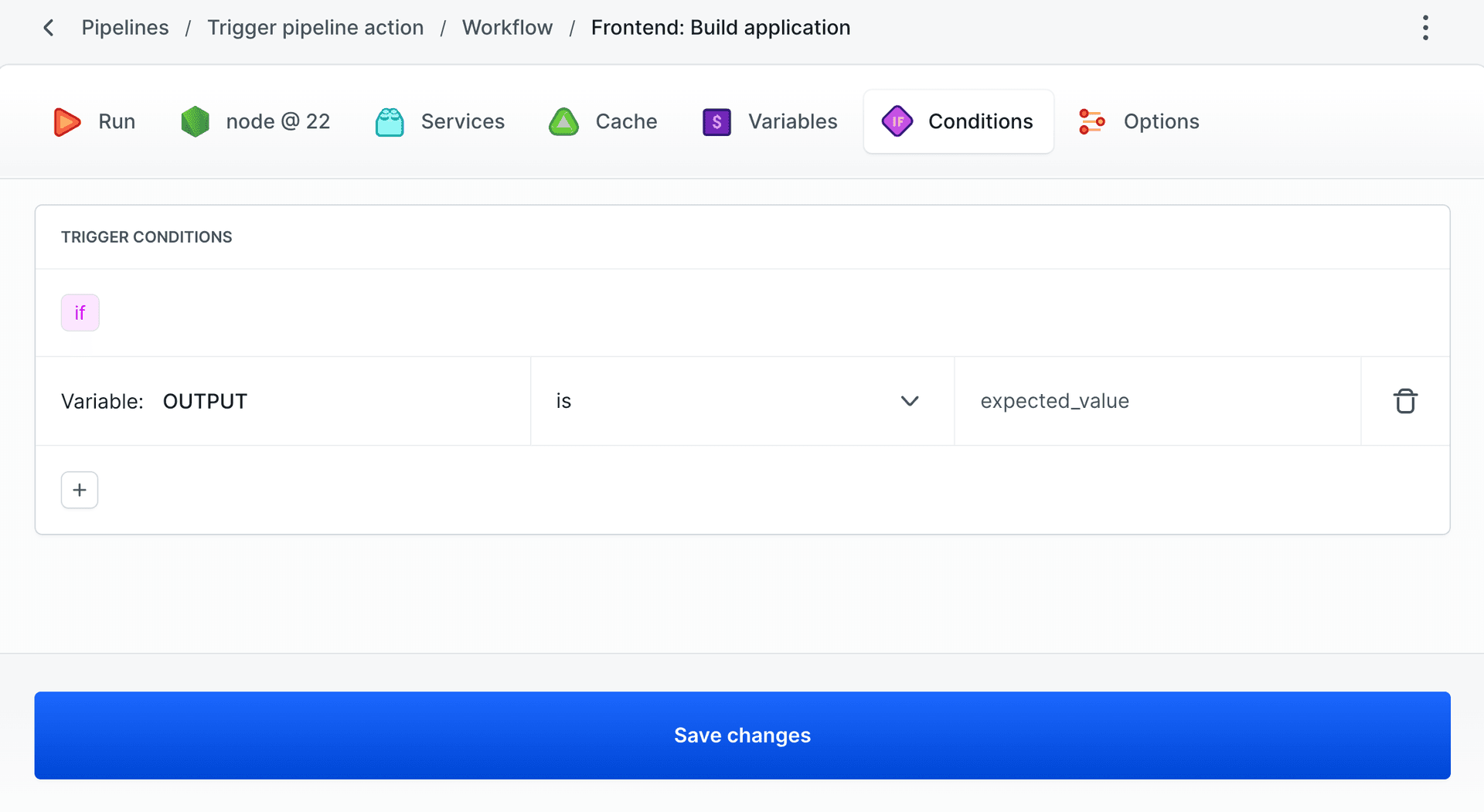 Condition: run if variable has expected value