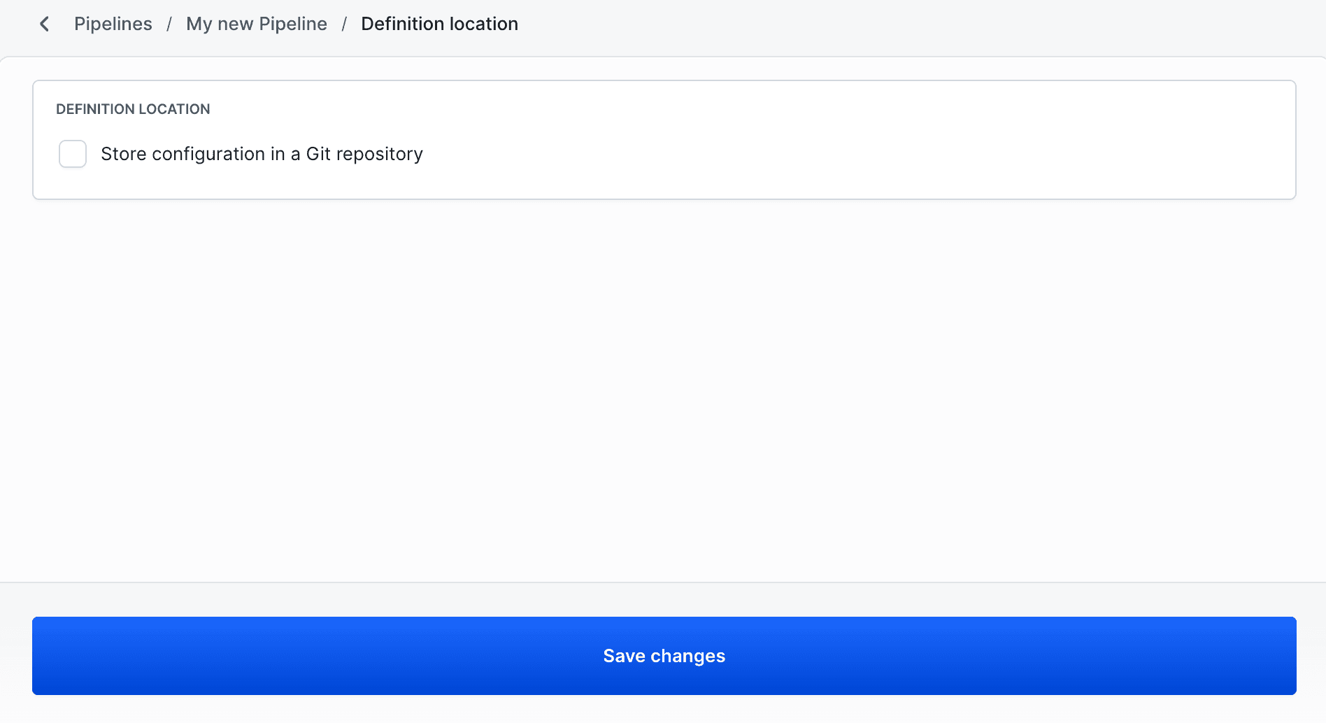 Modify the pipeline definition location to store the configuration in a Git repository