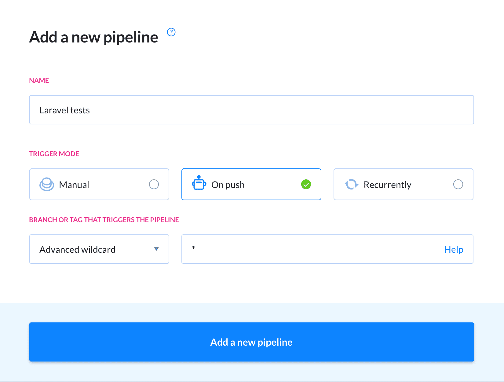 Adding a new pipeline