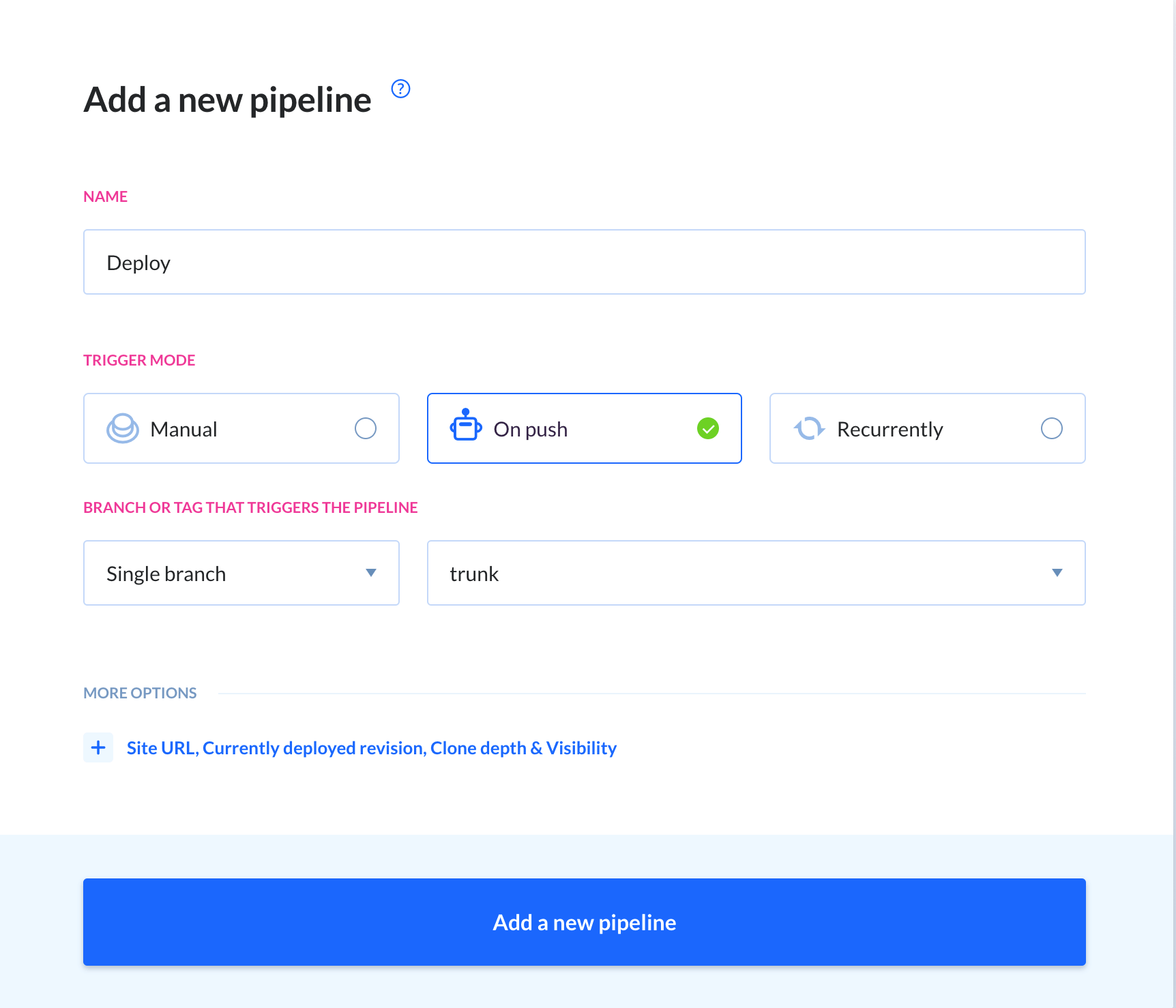 Adding a new pipeline